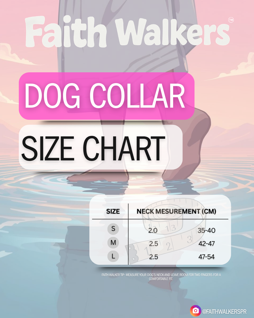 Walk by Faith collar size chart: S neck 35–40 cm, M 42–47 cm, L 47–54 cm. Leave room for two fingers.
